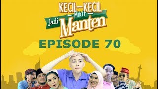 Kecil Kecil Mikir Jadi Manten Episode 70 part 1