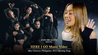 "HERE I GO!" Music Video | Miss Universe Philippines 2023 Opening Song | Jojo Bragais