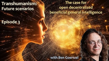 The case for open decentralized beneficial general intelligence, with Ben Goertzel
