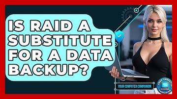 Is RAID A Substitute For A Data Backup? - Your Computer Companion