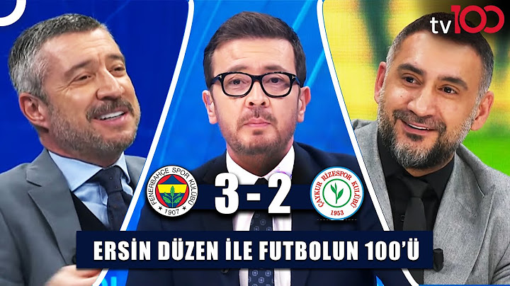 Fenerbahçe'den Muhteşem Geri Dönüş | Ersin Düzen ile Futbolun 100'ü