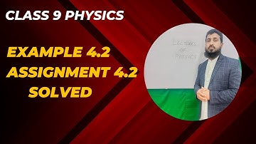 example 4.2 assignment 4.2 class 9 physics
