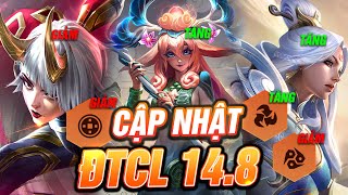 CẬP NHẬT ĐTCL P.B 14.8: BUFF HÀNG LOẠT TƯỚNG 4 & 5 VÀNG - META FLEXIBLE COMEBACK