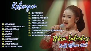 KELANGAN | SURGA DIBALIK DOSA | PELANGGARAN - NIKEN SALINDRY | FULL ALBUM DANGDUT CAMPURSARI 2023