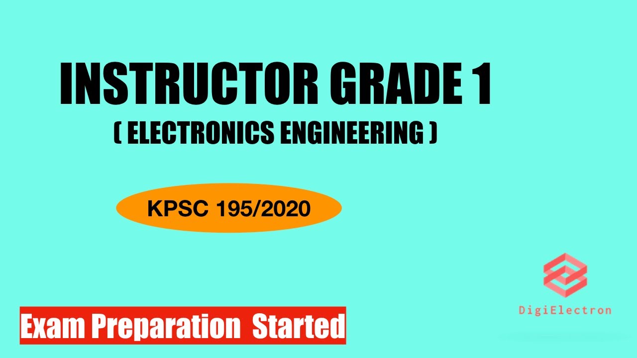 kpsc-instructor-grade-1-electronics-engineering-195-2020-new-classes-started-youtube