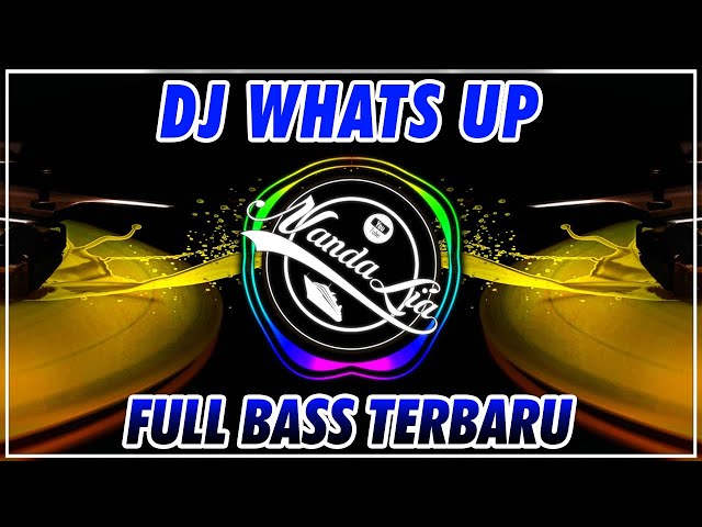 DJ WHATS UP - DJ TIKTOK TERBARU 2023 - DJ CAMPURAN FYP TIK TOK VIRAL 2023 FULL BASS TERBARU class=