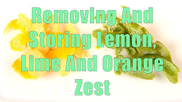 How to Remove & Store Lemon, Lime, and Orange Zest (HC 101) DiTuro Productions