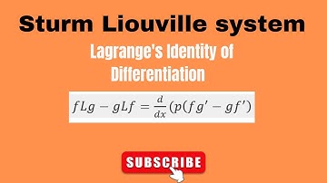 Lagrange identity of differentiation in SL system| Lecture # 06| SL-system| ODE