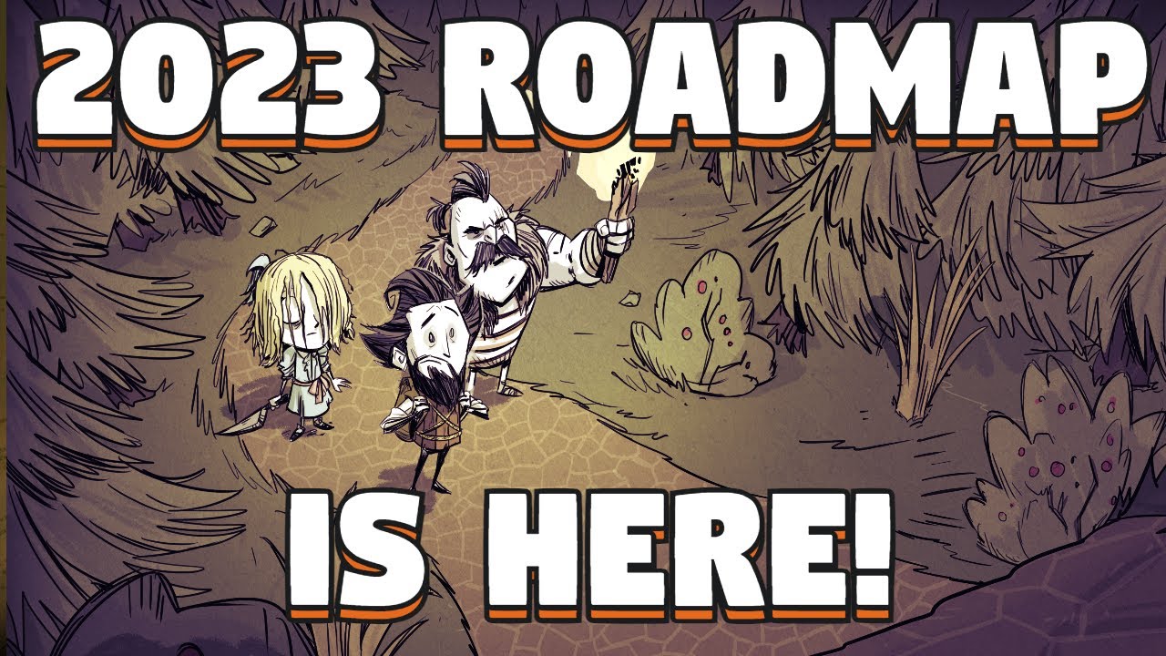 Don't Starve Together 2023 Roadmap Released DST 2023 Roadmap is Here