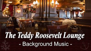 Tokyo DisneySea The Teddy Roosevelt Lounge - Background Music