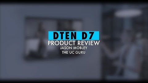 DTEN D7 Zoom Room Product Review