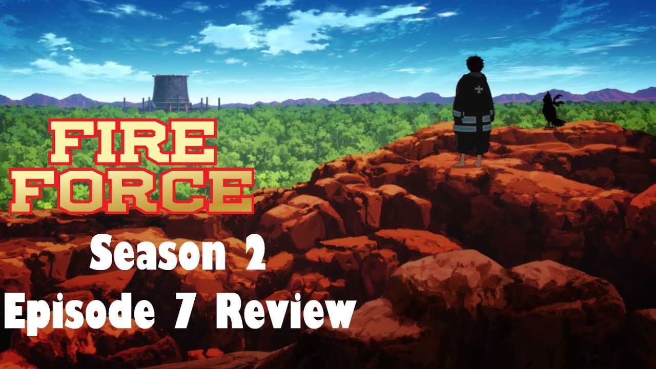 Fire Force S2: Episode 7 Review - YouTube