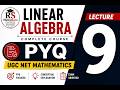 UGC NET Mathematics Previous Year Question | Linear Algebra | PYQ Solution | Lecture 9