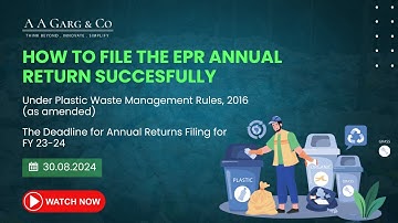 How to file EPR Annual Return Successfully | Plastic Waste Management Rules 2016 (As Amended)