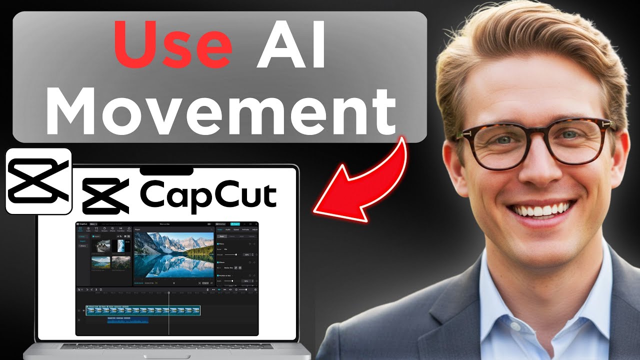 How To Use AI Movement In Capcut (Updated 2026)