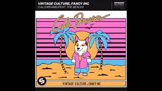 Vintage Culture, Fancy Inc Feat. The Beach - Cali Dreams