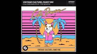 Vintage Culture, Fancy Inc Feat. The Beach - Cali Dreams