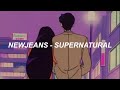 NewJeans 뉴진스 Supernatural Easy Lyrics NewJeans 뉴진스 Supernatural Easy Lyrics
