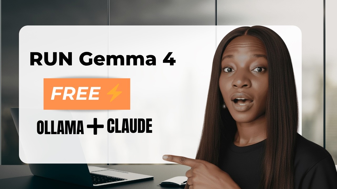 How to Run Gemma 4 with Ollama & Claude Code on Windows - YouTube