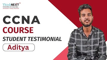 CCNA Course | Student Testimonial By Aditya | ThinkNEXT