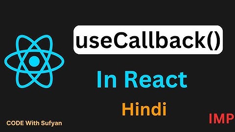 useCallback Hook in React JS in Hindi | usecallback React Hook