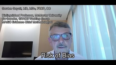 Gordon Guyatt - Core GRADE "Risk of Bias"