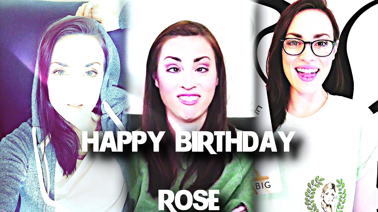 Happy Birthday Rose! That's My Girl YouTube Music