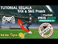 TUTORIAL Trik Skil Tipuan PES E FOOTBALL 2023 PS3