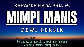 Download Lagu Dewi Persik - Mimpi Manis (Karaoke Nada Pria +5 Gm) MP3