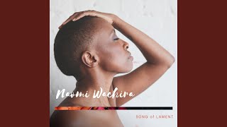 Video thumbnail of "Naomi Wachira - Farewell"