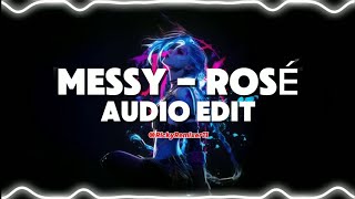 Rosé - Messy Edit Audio