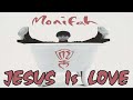 Monifah - JESUS Is LOVE