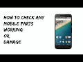 how to check any mobile parts working or damage