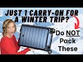 How to Pack for a Cold Winter Vacation in ONLY a Carry-On Bag (Plus: What NOT to Pack)