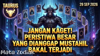 Taurus♉ Jangan Kaget! Persitiwa Besar Yang Dianggap Mustahil Bakal Terjadi Hari Ini - Mata Zodiak
