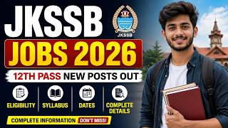JKSSB 12th Pass New Posts || 12th Pass Govt Jobs Out | Check Complete Details In video
