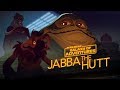 Jabba the hutt  galactic gangster  star wars galaxy of adventures