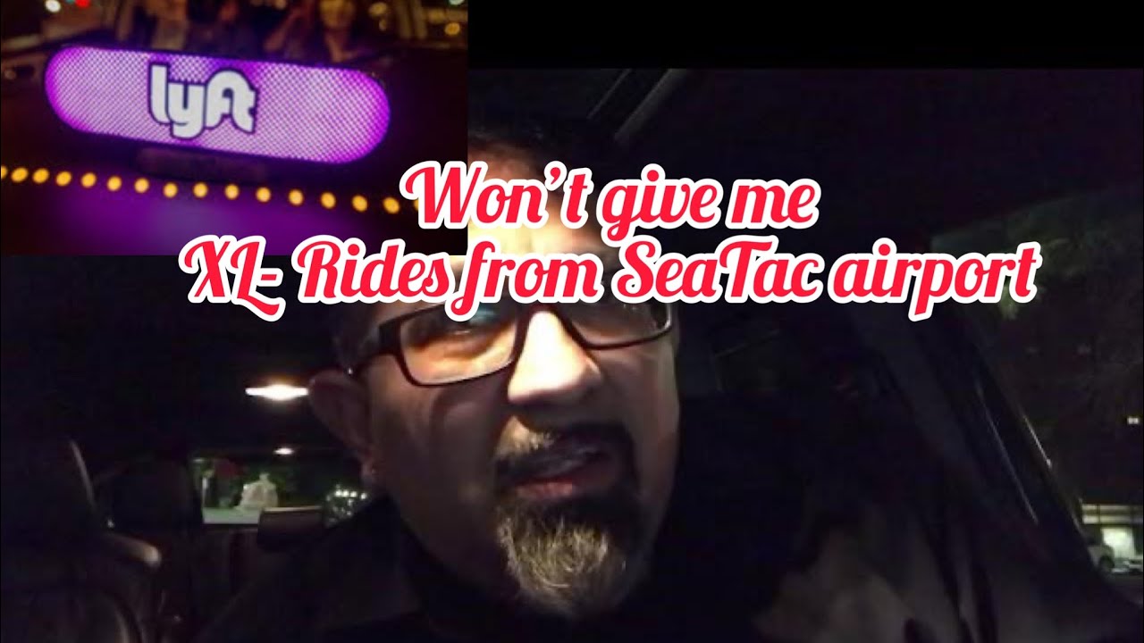 Lyft Seattle won’t give me rides from Sea Tac airport on my Hybrid Sienna, but Uber will!