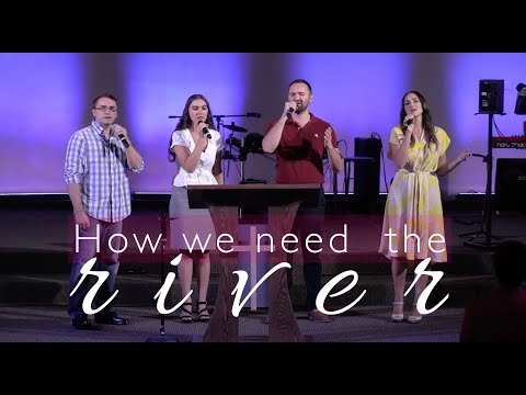How we need the river