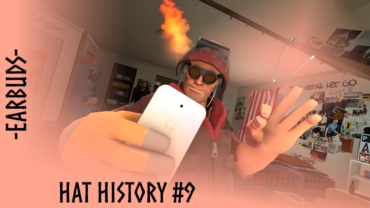 Earbuds, Hat History 9 [TF2] YouTube