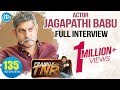 Actor Jagapathi Babu Exclusive interview || Frankly With TNR #135 || Talking Movies With iDream