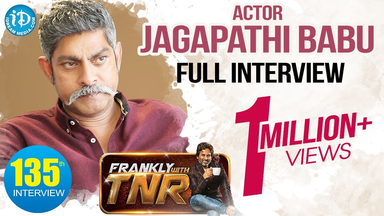 telugu hd movies download 2019 Actor Jagapathi Babu Exclusive interview || Frankly With TNR #135 || Talking Movies With iDream