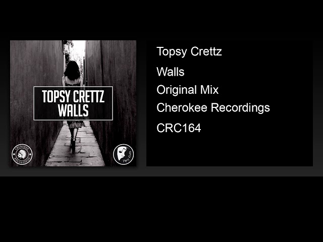 Topsy Crettz - Walls