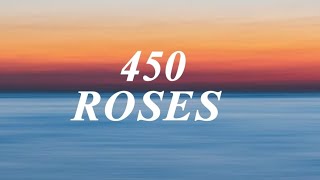450 - Roses (Lyrics)