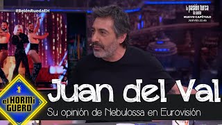 Juan Del Val Reivindica La Posición De Nebulossa En Eurovisión - El Hormiguero