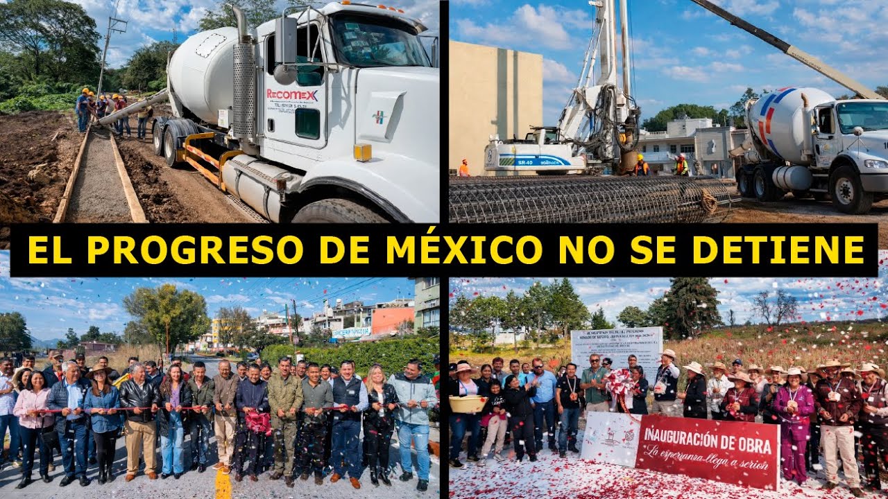 Mexico Progresando México avanza firmemente en su proceso de crecimiento - YouTube