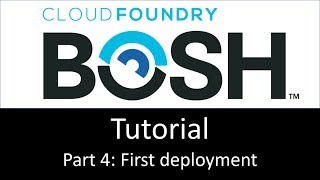 BOSH Tutorial Part 4: First Deployment screenshot 5