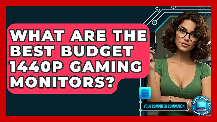 What Are The Best Budget 1440p Gaming Monitors? - Your Computer Companion