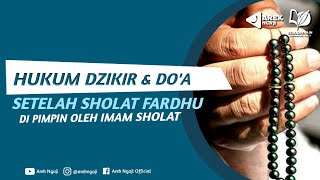 Hukum dzikir & doa setelah sholat fardhu bersama Imam - Ustadz dzulqarnain bin muhammad sunusi