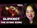 Japanese Girl Reacts To Slipknot The Dying Song Time To Sing